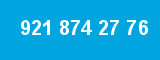 921 874 27 76 921 874 27 76